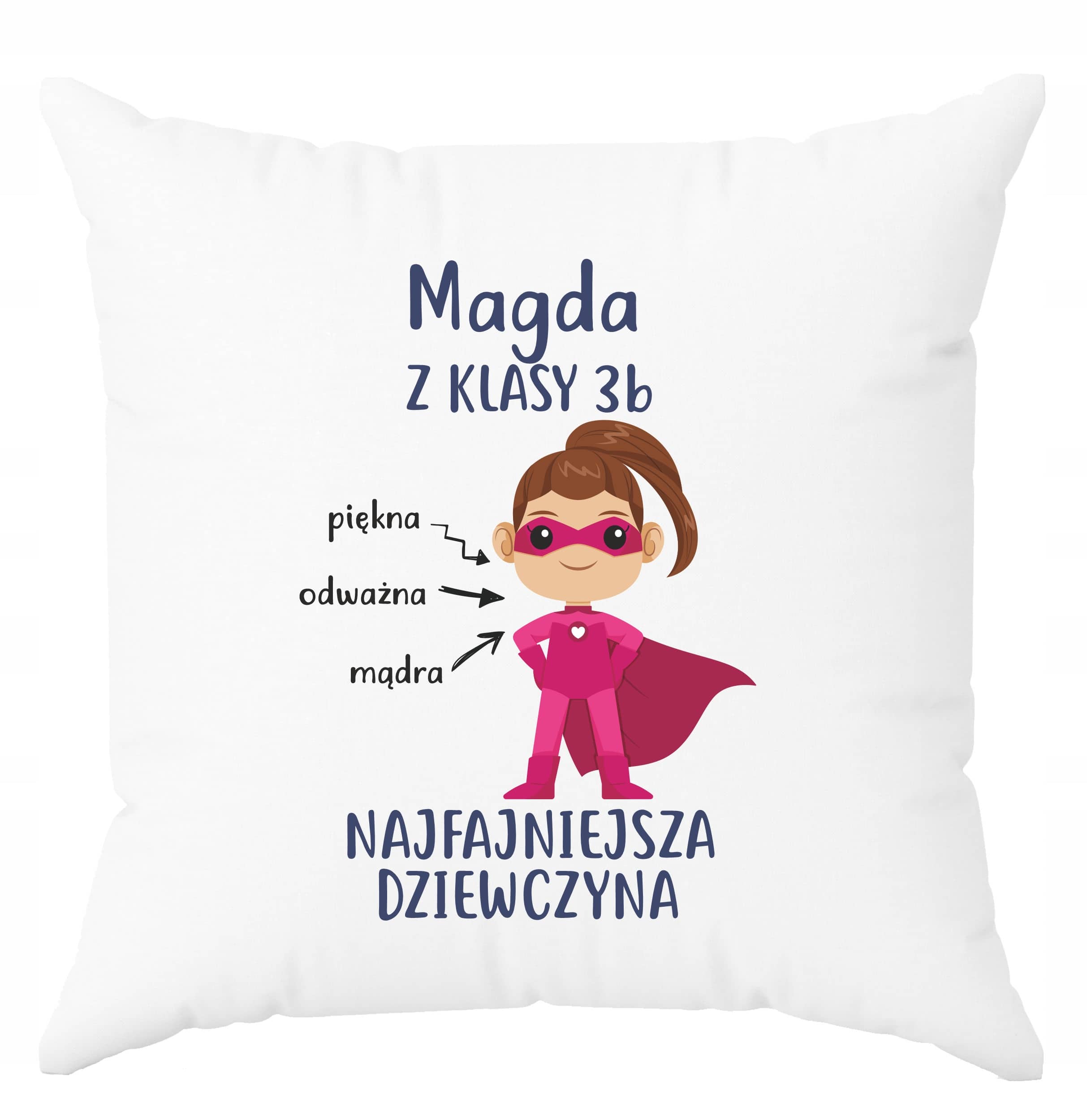 Poduszka z nadrukiem Najfajniejsza. Prezent na różne okazje. - obrazek 1