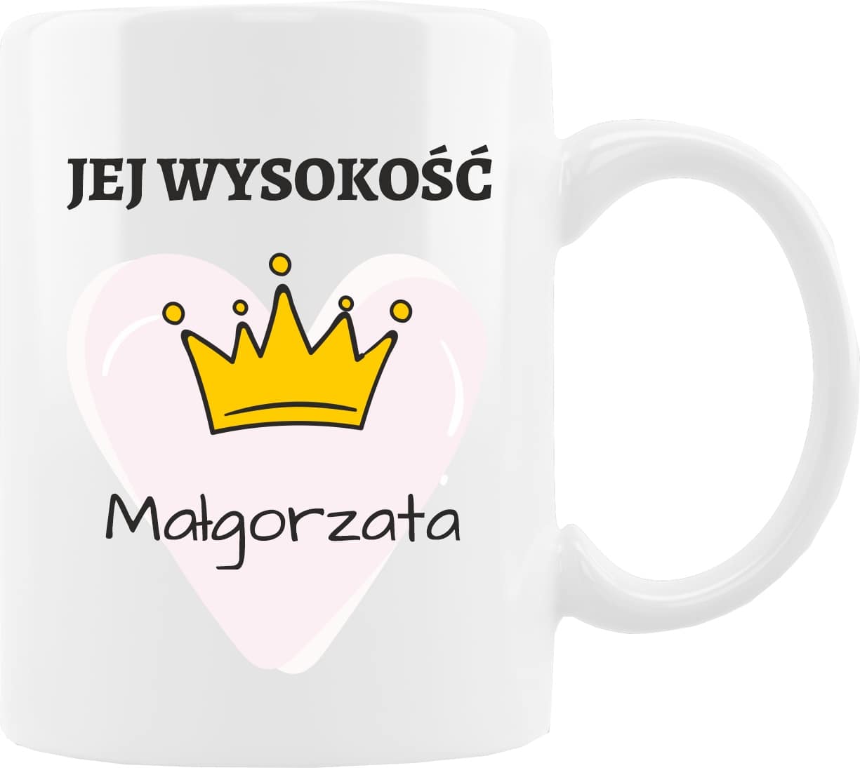 0498621d468be9a65d525b50f639dbf5.jpg Kubek z nadrukiem Jej Wysokość. Prezent na różne okazje. - obrazek 1