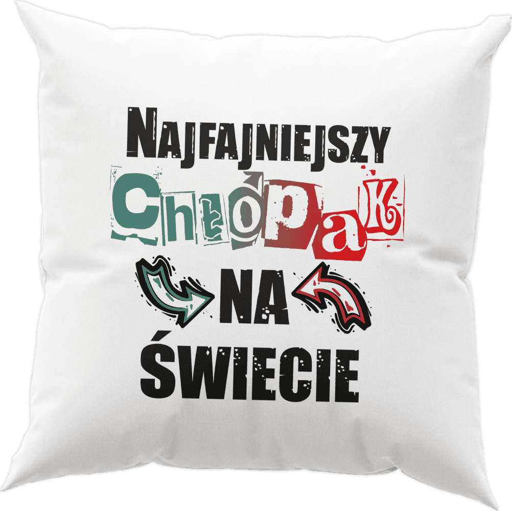 6C główneP Poduszka z napisami "Najfajniejszy chłopak na Świecie" dla chłopaka